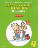 1200 de exercitii si probleme. Matematica. Clasa a IV-a