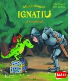 Micul dragon Ignatiu si cavalerul