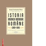 Istoria Bisericii Ortodoxe Romane (1859–1914). Bibliografie generala