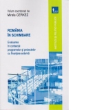 Romania in schimbare. Evaluarea in contextul programelor si proiectelor cu finantare externa