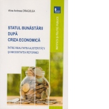 Statul bunastarii dupa criza economica. Intre realitatea austeritatii si necesitatea reformei