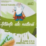 Stiinte ale naturii. Manual clasa a IV-a, semestrul al II-lea