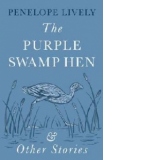 Purple Swamp Hen and Other Stories