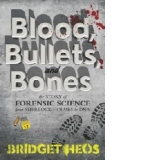 Blood, Bullets, and Bones