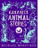 Greatest Animal Stories, Chosen by Michael Morpurgo