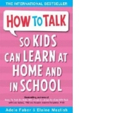 How to Talk So Kids Can Learn