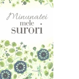 Carte-Felicitare : Minunatei mele surori