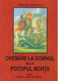 Chemari la Domnul. Vol. IV - Potopul mortii