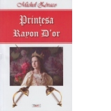 Printesa Rayon D or