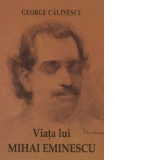 Viata lui Mihai Eminescu