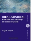 Ideal-nonideal. Filosofia unei distinctii in teoria dreptatii