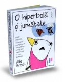 O hiperbola si jumatate. Situatii nefericite, mecanisme imperfecte de supravietuire, haos si alte chestii care mi s-au intamplat