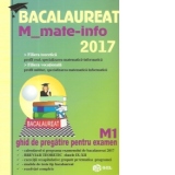 BAC 2017 Matematica M Mate-info M1. Ghid de pregatire pentru examen