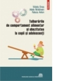 Tulburarile de comportament alimentar si obezitatea la copii si adolescenti