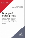 Drept penal. Partea speciala. Culegere de teste grila pentru examenele de an, de licenta si de admitere in profesii juridice. Editia 3