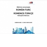 Ghid de conversatie roman-turc (Romanian-Turkish)   /  Romence – turkce konusma kilavuzu