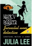 Nancy Parker. Jurnalul unei detective