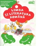 Limba si literatura romana. Manual clasa a IV-a, semestrul I