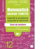 Matematica clasa a XII-a (M1). Breviar teoretic cu exercitii si probleme propuse si rezolvate. Teste de evaluare