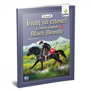 Invat sa citesc in limba engleza -  Black Beauty (Nivelul 3)