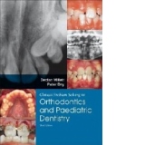 Clinical Problem Solving in Dentistry: Orthodontics and Paed