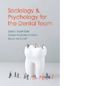 Sociology and Psychology for the Dental Team