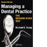 Managing a Dental Practice the Genghis Khan Way