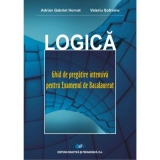 Logica - Ghid de pregatire intensiva pentru Examenul de Bacalaureat