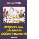 Managementul bolilor, cresterii si nutritiei pasarilor de interes economic