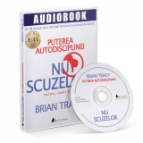 Nu scuzelor! Puterea autodisciplinei - Audiobook