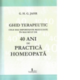 Ghid terapeutic. Cele mai importante rezultate in mai mult de 40 ani de practica homeopata