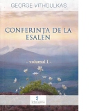 Conferinta de la Esalen. Volumul I