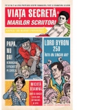 Viata secreta a marilor scriitori