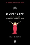 Dumplin. Vreau o viata pe masura formelor mele