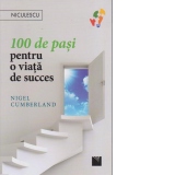 100 de pasi pentru o viata de succes