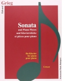 Grieg, Sonata and Piano Pieces