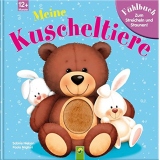 Meine Kuscheltiere: Fuhlbuch zum Streicheln und Staunen