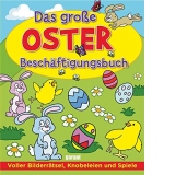 Das grosse Oster Beschaftigungsbuch