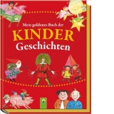 Mein goldenes Buch der Kindergeschichten