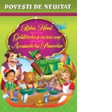 Povesti de neuitat. Robin Hood, Goldilocks si cei trei ursi, Aventurile lui Pinocchio