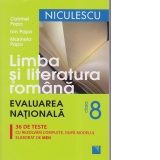 Limba si literatura romana clasa a VIII-a. Evaluarea Nationala. 36 de teste cu noua structura a subiectelor, cu rezolvari complete