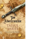 Taisul sabiei (Trilogia Prima Lege, partea I)