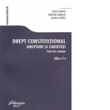 Drept constitutional. Drepturi si libertati. Editia a 2-a.Caiet de seminar