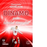 Dinamo prin tunelul timpului