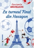 La turneul Final din Hexagon