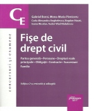 Fise de drept civil. Editia a 2-a Partea generala. Persoane. Drepturi reale principale. Obligatii. Contracte. Succesiuni. Familie