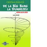 De la Big Bang la Dumnezeu