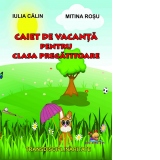 Caiet de vacanta pentru clasa pregatitoare