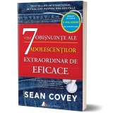 Cele 7 obisnuinte ale adolescentilor extraordinar de eficace