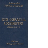 Din ospatul credintei. Editia a II-a revazuta si adaugita (editie lux)